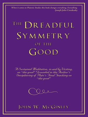 cover image of The Dreadful Symmetry of the Good